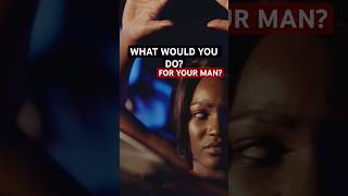 What would you do for your manFor My Man S05E03 TvOne Full episode on my channel ForMyMan [upl. by Treiber140]