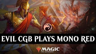 EVIL CGB PLAYS MONO RED  Worlds Red Aggro w CovertGoHeel MTG Arena [upl. by Assirram]