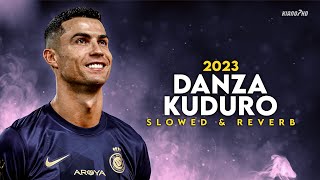 Cristiano Ronaldo ► quotDANZA KUDUROquot  Slowed amp Reverb • Skills amp Goals 202324  HD [upl. by Koal]