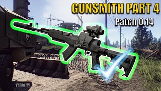 NEW GUNSMITH PART 4  PATCH 014  OPSKS MECHANIC QUEST Escape From Tarkov [upl. by Emad526]