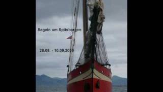 Segeln um Spitzbergen  Sailing around Spitsbergen [upl. by Poyssick3]