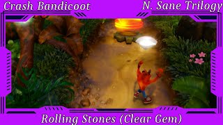 Crash Bandicoot N Sane Trilogy  Rolling Stones Clear Gem [upl. by Chaworth]