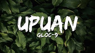 Gloc9  Upuan Lyrics feat Jeazell Grutas [upl. by Refanej449]