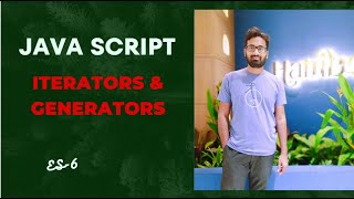 P1 Iterators amp Generators  JAVASCRIPT  ES6 [upl. by Xel]