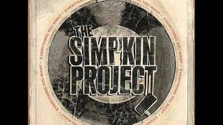 The Simpkin Project  Everything You Want [upl. by Villiers807]