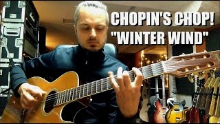 Frédéric Chopin  “Winter Wind” Opus 25 No 11  Guitar [upl. by Analla570]