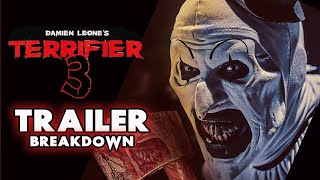 TERRIFIER 3 TRAILER BREAKDOWN  10 THINGS YOU MISSED amp ANALYSIS [upl. by Eelytsirk]