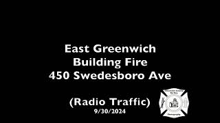 East Greenwich Building Fire 450 Swedesboro Ave Radio Traffic 9302024 [upl. by Hajed634]