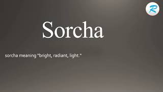 How to pronounce Sorcha [upl. by Grewitz]