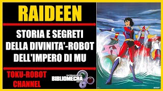 YUUSHA RAIDEEN  STORIA E SEGRETI DELLA DIVINITAROBOT  collaborazione con BIBLIOMECHA raideen [upl. by Grimbald]