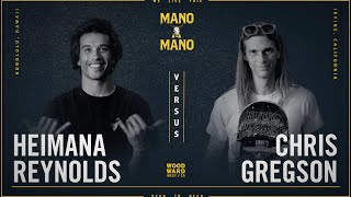 Mano A Mano 2023  Round 2  Mens Heimana Reynolds vs Chris Gregson [upl. by Esbenshade]