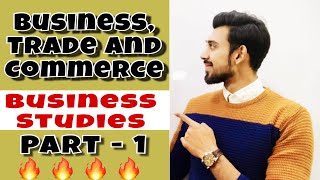 Business Trade and commerce  business studies  class 11 [upl. by Bj]