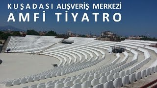 Kuşadası AVM  Amfi Tiyatro Tanıtım [upl. by Wahs]