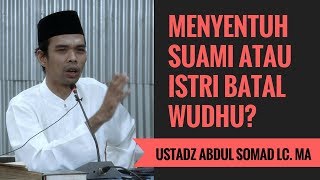 Menyentuh Suami Atau Istri Batal Wudhu  Ustadz Abdul Somad Lc MA [upl. by Kirby]