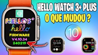 HELLO WATCH 3 PLUS NOVA ATUALIZAÃ‡ÃƒO DE FIRMWARE V41034240219  O QUE MUDOU [upl. by Lalad]