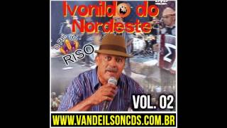 Ivonildo do Nordeste vol 2 [upl. by Gilbart]