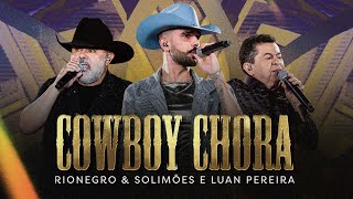 Rionegro amp Solimões e LuanPereiraLP  Cowboy Chora  Ao Vivo em Uberlândia [upl. by Elia]