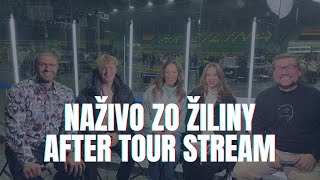 🔴 NAŽIVO ZO ŽILINY  After tour stream 🔴 [upl. by Leissam520]