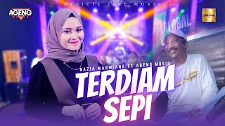 Nazia Marwiana ft Ageng Music  Terdiam Sepi  Andaikan Waktu Bisa Kuputar Kembali Official Live [upl. by Euqenimod]