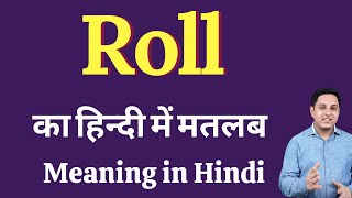 Roll meaning in Hindi  Roll ka kya matlab hota hai  daily use English words [upl. by Packston]