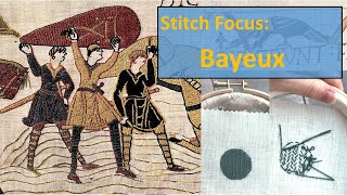 STITCH FOCUS  Bayeux [upl. by Ecnerwal]