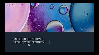 Molecuulbouw I Lewisstructuren Deel B VWO [upl. by Lyrradal]