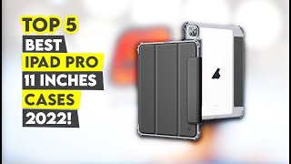 Top 5 Best iPad Pro 11 Inch Case 2022🔥🔥✅ [upl. by Webb344]