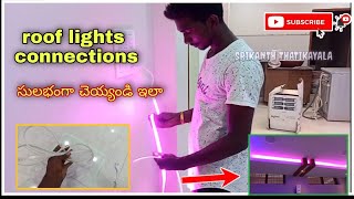 Roof lights connections and fitting in telugu [upl. by Etakyram]