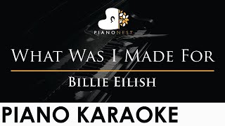 Billie Eilish  What Was I Made For  Piano Karaoke Instrumental Cover with Lyrics [upl. by Thorman]