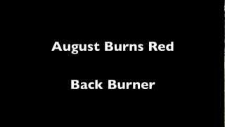 August Burns Red Back Burner Lyrics and Meaning [upl. by Oirretna248]