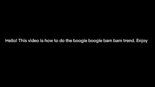 How to do the boogie bam bam trend edit [upl. by Lleznov]