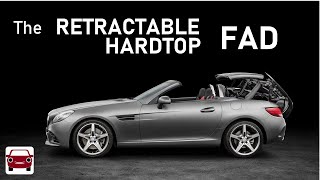 The Rise and Fall of Retractable Hardtops [upl. by Ateekram]