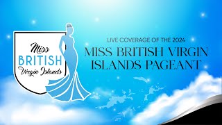 Miss British Virgin Islands 2024 Pageant [upl. by Tiffanie7]