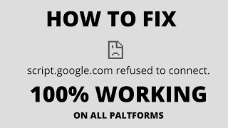 How to Fix script google com refused to connect [upl. by Yornoc]