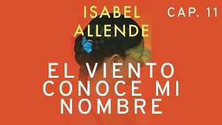 Capítulo 11 Leticia  El Viento Conoce Mi Nombre de Isabel Allende  Audiolibro [upl. by Navada]