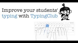 Improve your Students Typing with Typing Club [upl. by Anavoig371]