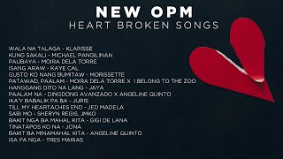 NEW OPM Heart Broken Songs 2022  Nakakaiyak 😭 [upl. by Olive]