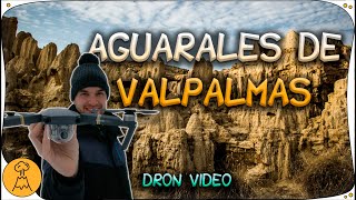 🌍 La GEOLOGÍA de los AGUARALES de VALPALMAS 🌵  DRON VIDEO 4K 💥 [upl. by D'Arcy]