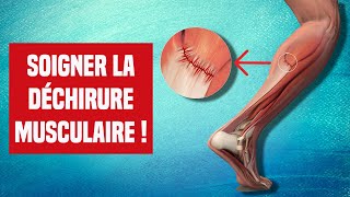 SOIGNER UNE DÉCHIRURE MUSCULAIRE  EXPLICATION ET TRAITEMENT [upl. by Bashee]