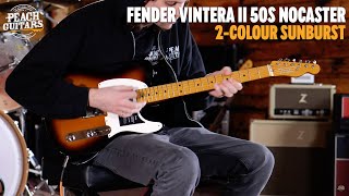 No TalkingJust Tones  Fender Vintera II 50s Nocaster  Maple  2Colour Sunburst [upl. by Eislrahc]