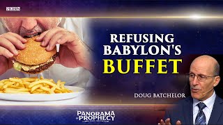 Panorama of Prophecy quotRefusing Babylons Buffetquot Doug Batchelor  Part 17 [upl. by Mikiso]