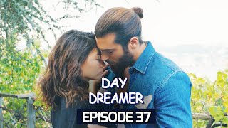 Day Dreamer  Early Bird in HindiUrdu Episode 37  Turkish Dramas erkencikuspehlapanchi [upl. by Gnivri]