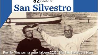 UNA PENNA SOTTO LALBERO  SAN SILVESTRO A MARE 2023 [upl. by Inaluiak]