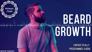 Beard Growth  Energetically Programmed Audio  Maitreya Reiki™ [upl. by Nicol]