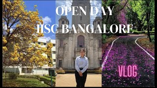 Open Day  Indian Institute of Science Bangalore College Diaries [upl. by Maye]