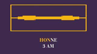 HONNE  3AM Unofficial Lyric Video [upl. by Evin840]