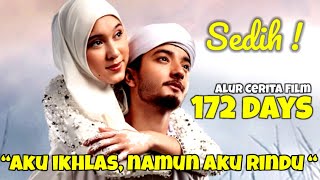 SEDIH BANGET  KISAH CINTA PENUH HARU ZİRA amp AMEER AZZIKRA ALUR CERITA FILM 172 DAYS  FULL MOVIE [upl. by Adila836]