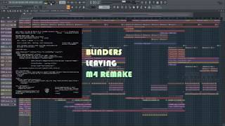 Blinders  Leaving FL Studio FULL Remake  FLP [upl. by Audi]