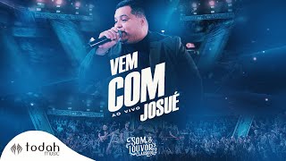 Banda Som e Louvor  Vem com Josué Clipe Oficial [upl. by Avictor779]