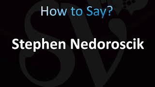 How to Pronounce Stephen Nedoroscik CORRECTLY [upl. by Kiel171]